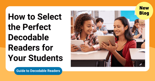 What to Look For When Choosing Decodable Readers