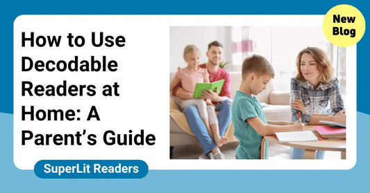 How to Use Decodable Readers at Home: A Parent’s Guide