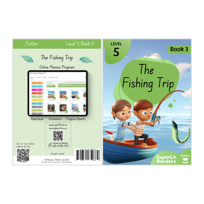 The Fishing Trip (Level 5 Book 3 - Fiction Series) - SuperLit Readers by EPlatform Limited