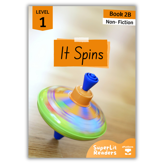 It Spins (Level 1 Book 2B - Non-Fiction Series B)