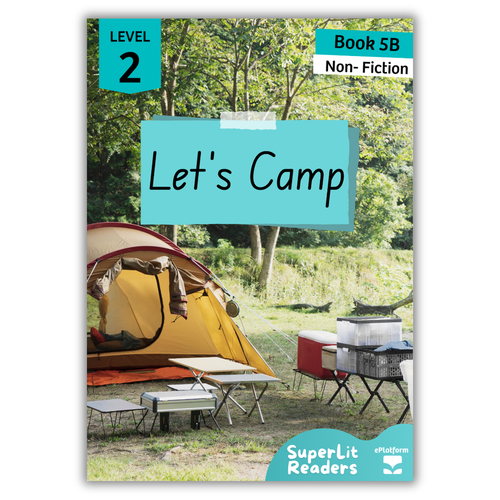 Let's Camp (Level 2 Book 5B - Non-Fiction Series B) | SuperLit Readers ...