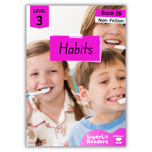 Habits (Level 3 Book 2B - Non-Fiction Series B)