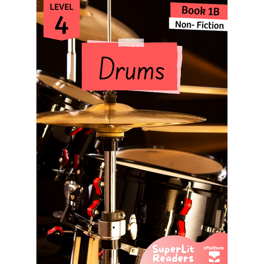 Drums (Level 4 Book 1B - Non-Fiction Series B)