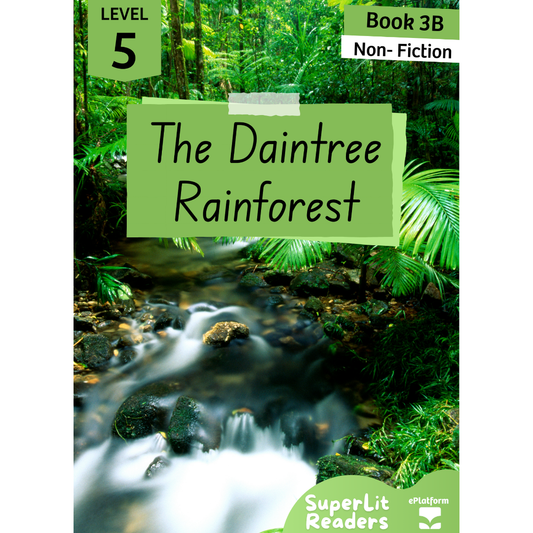 The Daintree Rainforest (Level 5 Book 3B - Non-Fiction Series B)