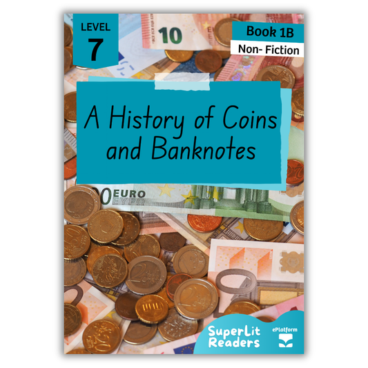A History of Coins and Banknotes (Level 7 Book 1B - Non-Fiction Series B)