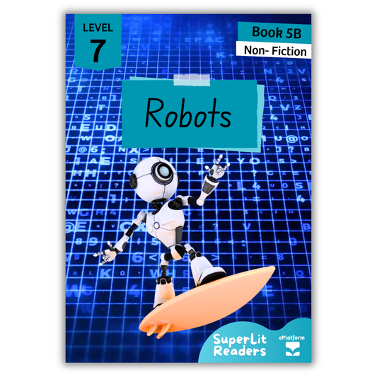 Robots (Level 7 Book 5B - Non-Fiction Series B)