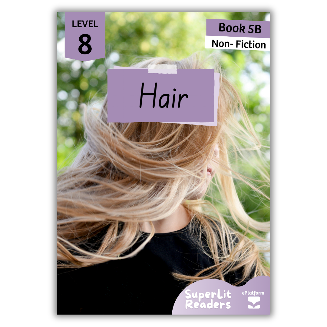 Hair (Level 8 Book 5B - Non-Fiction Series B)
